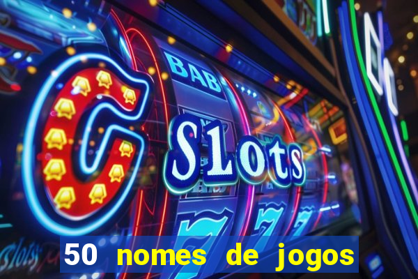 50 nomes de jogos com bola